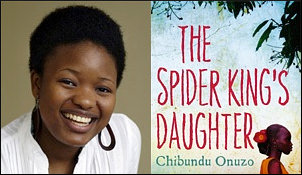 Chibundu Onuzo and her debut novel, 'The Spider King's Daughter'
